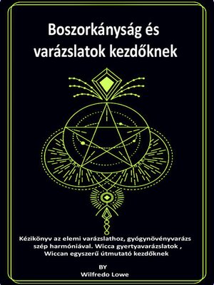 cover image of Boszorkányság és varázslatok kezdőknek.